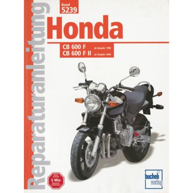 Honda CB 600 F, CB 600 F II Typ PC34, PC36, PC41 Bj. ab 1998 Reparaturanleitung