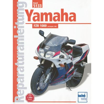 Yamaha FZR 1000 Baujahre ab 1989 Reparaturanleitung Reparaturhandbuch Bucheli