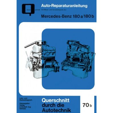 Mercedes-Benz 180a/180b Typ W120 Bj. 1957-1962 Reparaturanleitung Bucheli Verlag