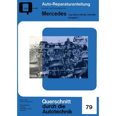 Mercedes 220b/220Sb/220SEb Typ W111 Bj. 1959-1969 Ausgabe 1/2 Reparaturanleitung