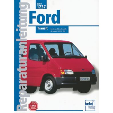 Ford Transit 95 Kleinbus/Transporter 1995-1999 Reparaturanleitung Bucheli Verlag