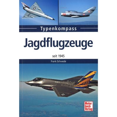 Jagdflugzeuge Flugzeuge seit 1945 - Typenkompass Katalog Verzeichnis