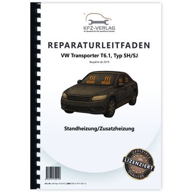 VW Transporter T6.1 ab 2019 Standheizung Zusatzheizung Reparaturanleitung