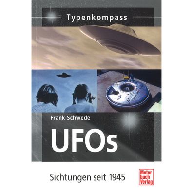 Ufo's Sichtungen seit 1945 - Typenkompass Katalog Verzeichnis