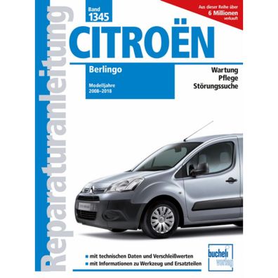 Citroen Berlingo II Typ B9 2008-2018 Reparaturanleitung/Handbuch Bucheli Verlag
