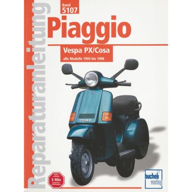 Piaggio Vespa PX/Cosa Baujahre 1959-1998 Reparaturanleitung Reparaturhandbuch