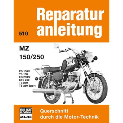 MZ ES150/1, 250/2, ETS 250, TS 150/250/Sport Bj. ab 1967 Reparaturanleitung