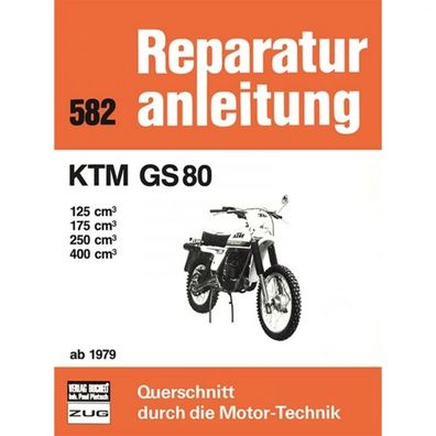 KTM GS 80 125/175/250/400 ccm (1979-1980) Reparaturanleitung Bucheli Verlag