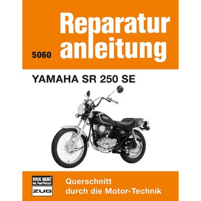 Yamaha SR 250 SE Baujahre ab 1980 Reparaturanleitung Reparaturhandbuch Bucheli