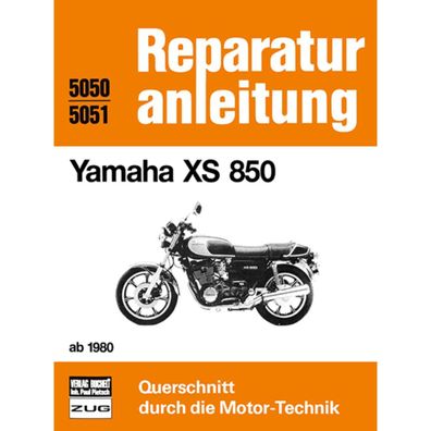 Yamaha XS 850 Baujahre ab 1980 Reparaturanleitung Reparaturhandbuch Bucheli