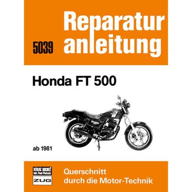 Honda FT 500 Baujahre ab 1981 Reparaturanleitung Reparaturhandbuch Bucheli