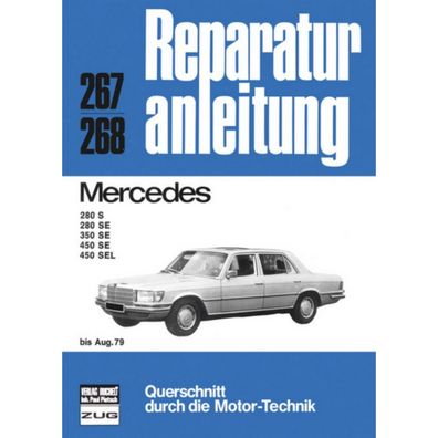 Mercedes-Benz 280/350/450/S/SE/SEL Typ W116 Bj. bis Aug. 1979 Reparaturanleitung