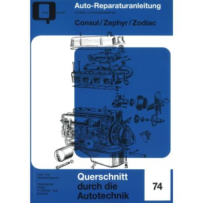 Ford Consul/Zephyr/Zodiac Typ Mk I Baujahre 1950-1956 Reparaturanleitung Bucheli