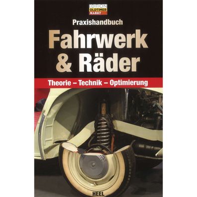 Fahrwerk & Räder Theorie, Technik, Optimierung - Praxishandbuch Heel Verlag