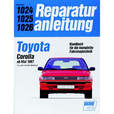 Toyota Corolla Typ E9 1987-1992 Reparaturanleitung/Handbuch Bucheli Verlag