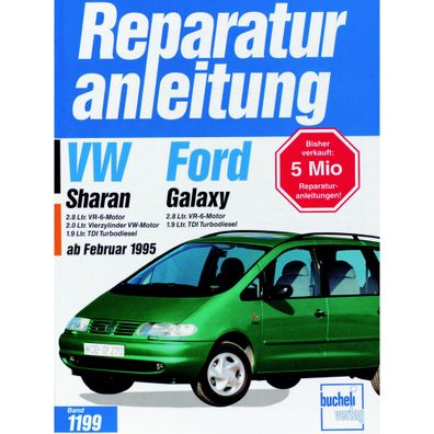 Ford Galaxy 1 (I) Typ WGR Baujahre 1995-2006 Reparaturanleitung Bucheli Verlag