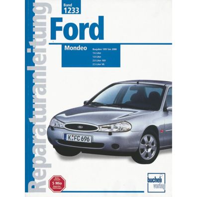 Ford Mondeo Typ BAP, BFP, BNP 1997-2000 Reparaturanleitung Bucheli Verlag