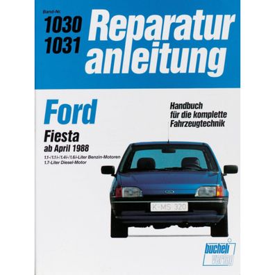 Ford Fiesta Typ MK3 1988-1996 Reparaturanleitung/Handbuch Bucheli Verlag