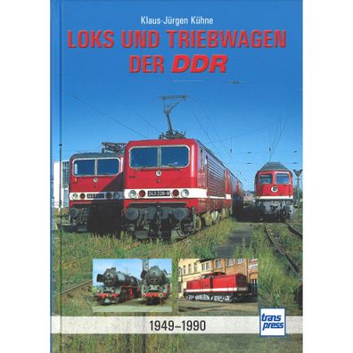 Loks und Triebwagen der DDR 1949-1990 - Typenkompass Katalog Verzeichnis