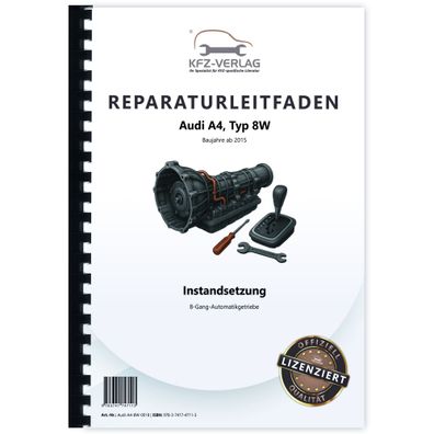 Audi A4 8W ab 2015 Instandsetzung 8 Gang Automatikgetriebe Reparaturanleitung