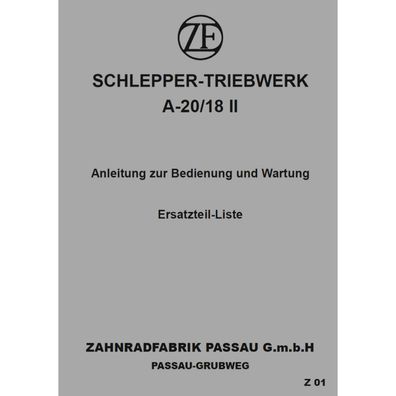 ZF Passau A-20/18 II Traktor Wartung Bedienungsanleitung Ersatzteilliste