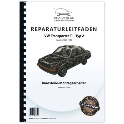 VW Transporter T1 1954-1964 Karosseriearbeiten Innen Außen Reparaturanleitung