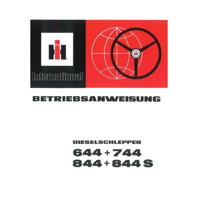 IHC Betriebsanleitung Schlepper 644 744 844 844S Traktor Bedienungsanleitung