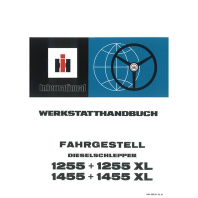 IHC Fahrgestell Schlepper 1255 1255XL 1455 1455XL Traktor Werkstatthandbuch
