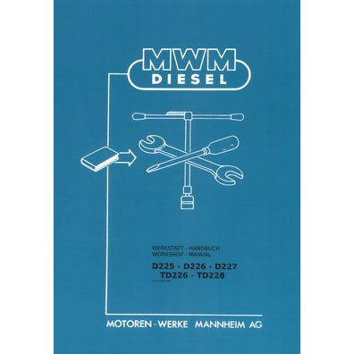 MWM Motor D225 D226 D227 TD226 TD228 Traktor Werkstatthandbuch