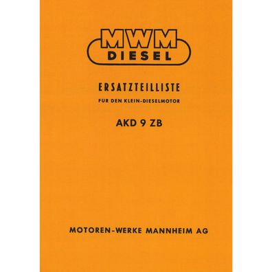 MWM Schlepper Dieselmotor AKD 9 ZB 1 Zylinder Traktor Ersatzteilliste