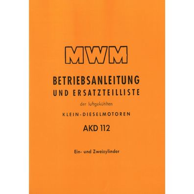 MWM Dieselmotor AKD 112E und Z 1 und 2 Zylinder Traktor Betriebsanleitung