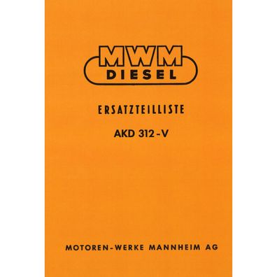 MWM Schlepper Dieselmotor AKD 312 V 4 Zylinder Traktor Ersatzteilliste