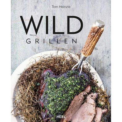 Wild Grillen Profi-Grillmeister BBQ Kreativ Rezepte Fleisch Winter Ratgeber