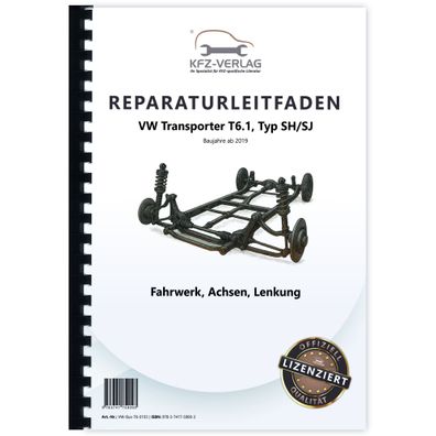 VW Transporter T6.1 ab 2019 Fahrwerk Achsen Lenkung Reparaturanleitung