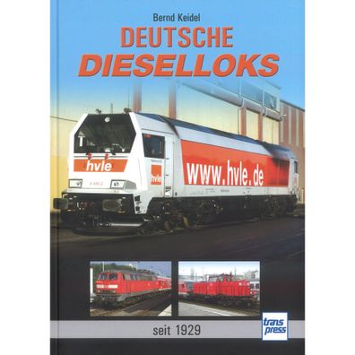Deutsche Diesellok seit 1929 - Bernd Keidel Lokomotive Züge Chronik Verzeichnis