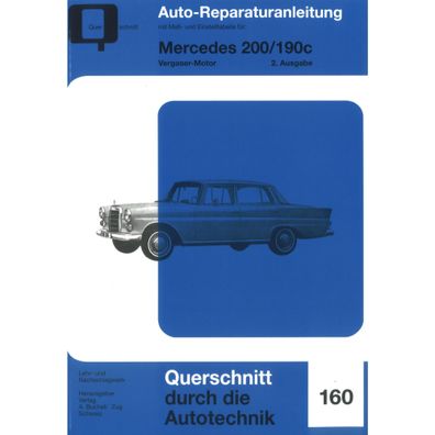 Mercedes-Benz 200/190c Vergaser-Motor (2. Ausgabe) Reparaturanleitung Bucheli