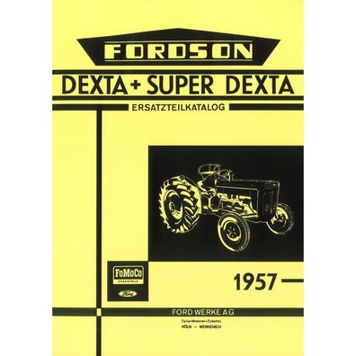 Fordson Ford Dexta und Super Dexta ab 1957 - Traktor Ersatzteilkatalog