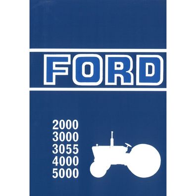 Fordson Ford 2000 3000 3055 4000 5000 Bedienungsanleitung Betriebsanleitung