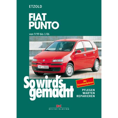 Fiat Punto Typ 188 09.1999-01.2006 So wird's gemacht Reparaturanleitung