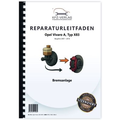 Opel Vivaro A Typ X83 2001-2014 Bremsen Bremsanlagen System Reparaturanleitung