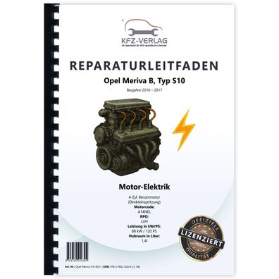 Opel Meriva B 2010-2017 1,4l Benzinmotor 120 PS LUH Elektrik Reparaturanleitung