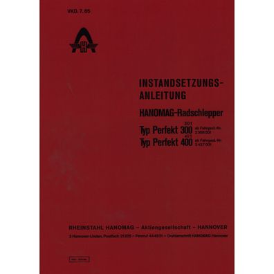 Hanomag Perfekt 300 (301) 400 (401) Werkstatthandbuch Instandsetzungs-Anleitung