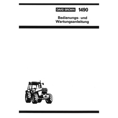 David Brown 1490 Schlepper Bedienungsanleitung Wartungsanleitung