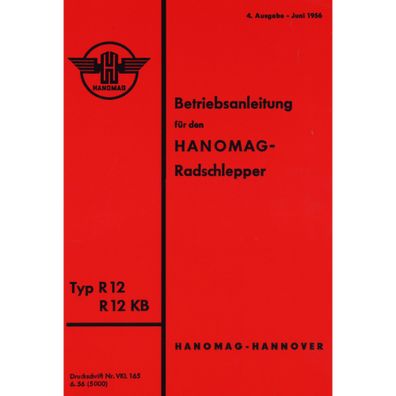 Hanomag Typ R12 und R12 KB Schlepper Bedienungsanleitung Betriebsanleitung