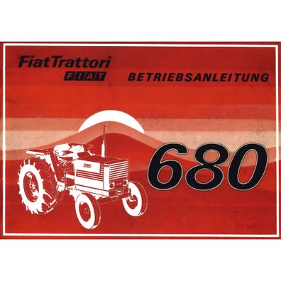 Fiat Trattori 680 4-Takt Diesel 4-Zyli. Bedienungsanleitung Betriebsanleitung