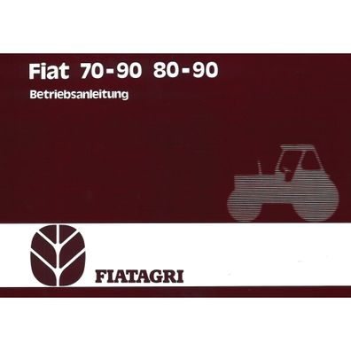 Fiat Fiatagri 70-90 und 80-90 Viertakt Diesel 4-Zylinder Bedienungsanleitung
