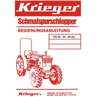 Krieger KS 50 55 65 A Schmalspurschlepper Bedienungsanleitung Betriebsanleitung