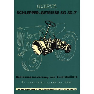 Renk Schleppergetriebe SG 30-7 Bedienungsanleitung inklusive Ersatzteilliste