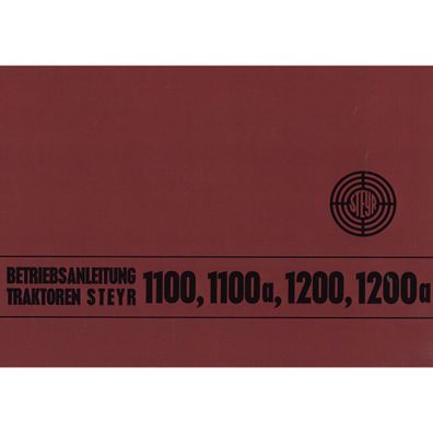 Steyr 1100 1100a 1200 1200a Diesel Bedienungsanleitung Betriebsanleitung