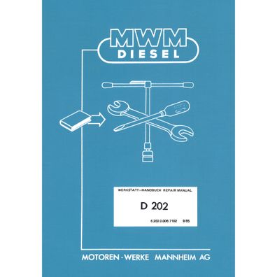 MWM Diesel D 202 Viertakt 2 und 3 Zylinder Reparaturanleitung Werkstatthandbuch